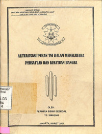 Aktualisasi Peran TNI Dalam Memelihara Persatuan dan Kesatuan Bangsa