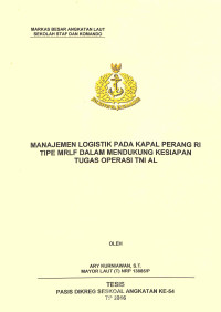 Manajemen Logistik pada Kapal Perang RI tipe MRLF dalam Mendukung Kesiapan Tugas Operasi TNI AL