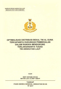 Optimalisasi distribusi bekal TNI AL guna tercapainya dukungan pembekalan dalam rangka mendukung terlaksananya tugas TNI Angkatan Laut