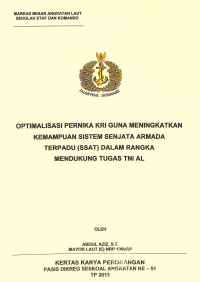 Optimalisasi Pernika KRI Guna Meningkatkan Kemampuan Sistem Senjata Armada Terpadu (SSAT) Dalam Rangka Mendukung Tugas TNI AL