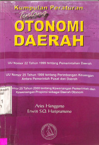 Kumpulan Peraturan tentang Otonomi Daerah