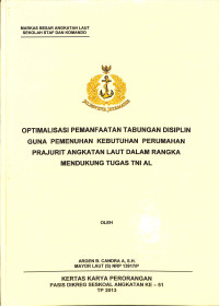 Optimalisasi Pemanfaatan Tabungan Disiplin Guna Pemenuhan Kebutuhan Perumahaan Prajurit Angkatan Laut Dalam Rangka Melaksanakan Tugas TNI AL