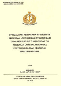 Optimalisasi kerjasama intelijen TNI Angkatan Laut dengan intelijen lain guna mendukung tugas-tugas TNI Angkatan Laut dalam rangka penyelengggaraan keamanan maritim nasional