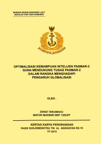 Optimalisasi Kemampuan Intelijen Pasmar-2 Guna Mendukung Tugas Pasmar-2 Dalam Rangka Menghadapi Pengaruh Globalisasi