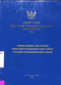 Himpunan Peraturan Perundang-Undangan Dana Pensiun 1996