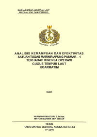 Analisis kemampuan dan efektivitas satuan tugas Marinir Apung Pasmar-1 terhadap kinerja operasi gugus tempur Laut Koarmatim