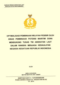 Optimalisasi pembinaan wilayah pesisir oleh dinas pembinaan potennsi maritim guna mendukung tugas TNI Angkatan Laut dalam rangka menjaga kedaulatan negara kesatuan republik indonesia