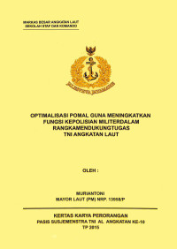 Optimalisasi Pomal Guna Meningkatkan Fungsi Kepolisian Militer Dalam Rangka Mendukung Tugas TNI Angkatan Laut