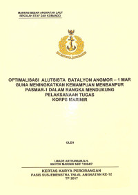 Optimalisasi alutsista Batalyon Angmor-1 Mar guna meningkatkan kemampuan Menbapur Pasmar-1 dalam rangka mendukung pelaksanaan tugas korps marinir