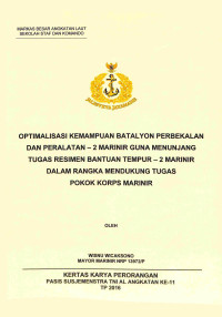 Optimalisasi Kemampuan Batalyon Perbekalan Dan Peralatan - 2 Marinir Guna Menunjang Tugas Resimen Bantuan Tempur -  2 Marinir Dalam Rangka Mendukung Tugas Pokok Korps Marinir