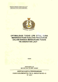 Optimalisasi tugas LPM STTAL guna meningkatkan kualitas pendidikan dalam rangka mendukung tugas TNI Angkatan Laut