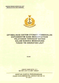 Optimalisasi sistem otomasi pembekalan Dopusbektim guna meningkatkan pelayanan terhadap Satkai dalam rangka mendukung tugas TNI Angkatan Laut