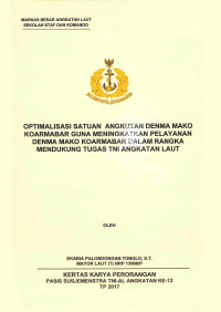 Optimalisasi satuan angkutan Denma Mako Koarmabar guna meningkatkan pelayanan Denma Mako Koarmabar dalam rangka mendukung tugas TNI Angkatan Laut