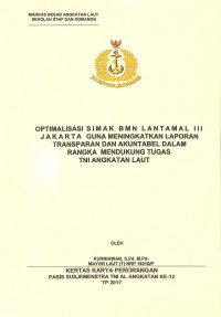 Optimalisasi simak BMN Lantaal II Jakarta guna meningkatkan laporan transparan dan akuntabel dalam rangka mendukung tugas TNI AL