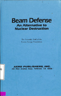 Beam Defense An Alternative to Nuclear Destruction