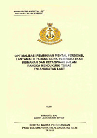 Optimalisasi pembinaan mental personel Lantamal II Padang guna meningkatkan keimanan dan ketaqwaan dalam rangka mendukung tugas TNI Angkatan Laut