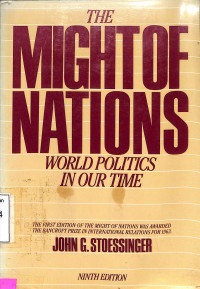 The Might of Nations. World Politics in Our Time