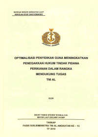 Optimalisasi penyidikan guna meningkatkan penegakan hukum tindak pidana perikanan dalam rangka mendukung tugas TNI Angkatan Laut