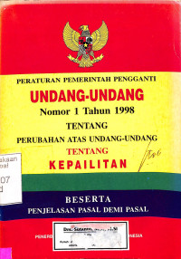 PERATURAN PEMERINTAH PENGGANTI UU NO 1 TAHUN 1998 TENTANG PERUBAHAN ATAS UU TENTANG KEPAILITAN