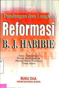 Pandangan dan Langkah Reformasi B.J. Habibie