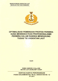 Optimalisasi pembinaan profesi perwira guna meningkatkan profesionalisme perwira dalam rangka mendukung tugas TNI Angkatan Laut