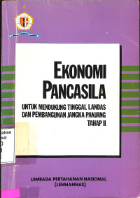 EKONOMI PANCASILA: UNTUK MENDUKUNG TANGGAL LANDAS DAN PEMBANGUNAN JANGKA PANJANG TAHAP II