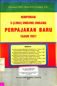 HIMPUNAN LIMA UNDANG-UNDANG PERPAJAKAN BARU TAHUN 1997