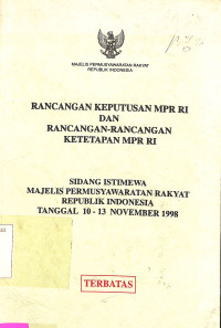 RENCANA KEPUTUSAN MPR RI DAN RANCANGAN-RANCANGAN TAP MPR RI