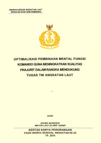 Optimalisasi pembinaan mental fungsi komando guna meningkatkan kualitas prajurit dalam rangka mendukung tugas TNI Angkatan Laut