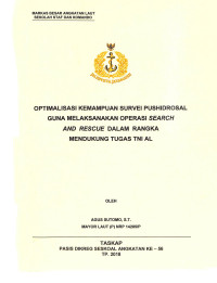 Optimalisasi kemampuan survei Pushidrosal guna melaksanakan Operasi Search And Rescue dalam rangka mendukung tugas TNI AL