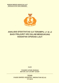 Analisis efektivitas uji terampil l1 & l2 bagi prajurit KRI dalam mendukung kesiapan operasi laut