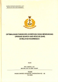 Optimalisasi fungsi KRI Leuser-924 guna mendukung operasi search and rescue (SAR) di wilayah Koarmada I