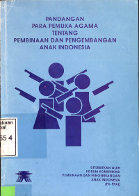 Pandangan Para Pemuka Agama Tentang Pembinaan Dan Pengembangan Anak Indonesia