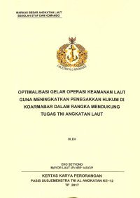 Optimalisasi gelar operasi keamanan laut guna meningkatkan penegakkan hukum di Koarmabar dalam rangka mendukung tugas TNI Angkatan Laut