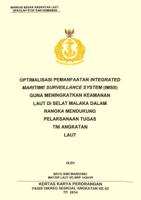 Optimalisasi pemanfaatan Integrated Maritime Surveillance System (IMSS) guna meningkatkan keamanan laut di selat malaka dalam rangka mendukung pelaksanaan tugas TNI Angkatan Laut