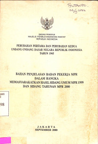 PERUBAHAN PERTAMA DAN KEDUA UUD RI 1945