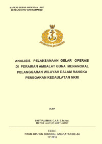 Analisis pelaksanaan gelar operasi di perairan Ambalat guna menangkal pelanggaran wilayah dalam rangka penegakan kedaulatan NKRI