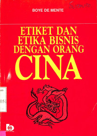 Etiket dan Etika Bisnis dengan Orang Cina