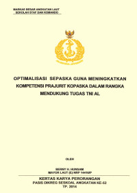 Optimalisasi sepaska guna meningkatkan kompetensi prajurit kopaska dalam rangka mendukung tugas TNI AL