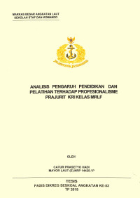 Analisis pengaruh pendidikan dan pelatihan terhadap profesionalisme prajurit KRI kelas MRLF