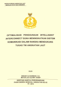 Optimalisasi penggunaan intelligent interconnect guna meningkatkan sistem komunikasi dalam rangka mendukung tugas TNI Angkatan Laut