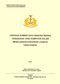 Peranan sumber daya manusia bidang pengadaan yang kompeten dalam mewujudkan dukungan logistik yang handal