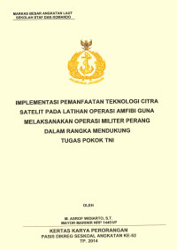 Implementasi pemanfaatan teknologi citra satelit pada latihan operasi amfibi guna melaksanakan operasi militer perang alam rangka mendukung tugas pokok TNI