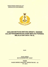 Analisis motivasi Bintara Brigif-2 Marinir dalam pengembangan karir menjadi perwira melalui Diktukpa TNI AL