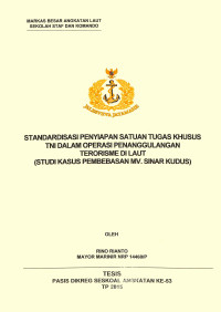 Standardisasi penyiapan satuan khusus TNI dalam operasi penanggulangan terorisme di laut