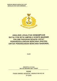 Analisis legalitas kemampuan batalyon intai Amfibi-2 KORPS marinir dalam Pasukan Reaksi Cepat Penanggulangan Bencana (PRCPB) untuk penanganan bencana nasional