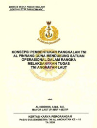 Konsepsi pembentukan pangkalan TNI AL Pinrang guna mendukung satuan operasional dalam rangka melaksanakan tugas TNI Angkatan Laut