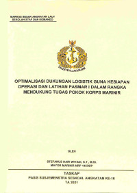 Optimalisasi dukungan logistik guna kesiapan operasi dan latihan Pasmar I dalam rangka mendukung tugas pokok Korps Marinir