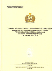 Optimalisasi peran Dukkes Diskes Lantamal guna meningkatkan respon tanggap darurat penanggulangan bencana dalam rangka mendukung tugas TNI Angkatan Laut