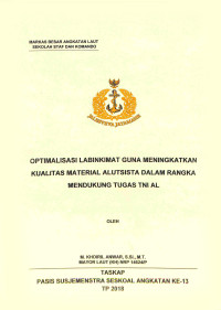 Optimalisasi Labinkimat guna meningkatkan kualitas material alutsista dalam rangka mendukung tugas TNI AL